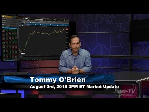 August 3rd 3PM ET Market Update with Tommy O'Brien on TFNN