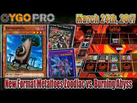 Metalfoes Zoodiac vs. Burning Abyss (New Format - YGOpro Duels) Yu-Gi-Oh! 3/24/2017