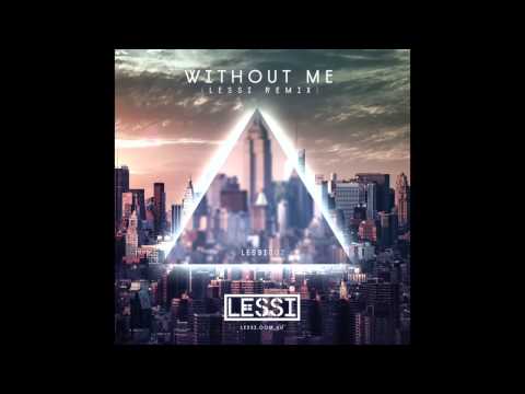 Eminem - Without Me (Lessi Remix)