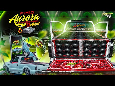 CD F250 Aurora Deboxe - Sertanejo 2024 - DJ Luiz The Best