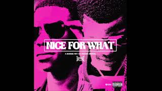 A Boogie Wit Da Hoodie - Nice For What Remix (Clean)(Best Version)
