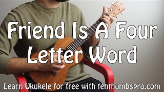 Friend Is A Four Letter Word - Cake - Ukulele Fingerpicking Easy Song Tutorial w tabs and solo ideas