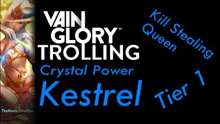 VainGlory Trolling ~ CP Kestrel (TIER 1)