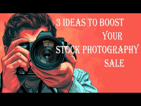3 Game-Changing Tips for Stock Photographers  Make Your Images Sell
