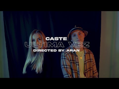 CASTE - ÚLTIMA VEZ (VIDEO OFICIAL)