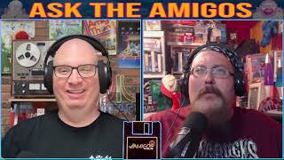 Ask the Amigos - August 2025!