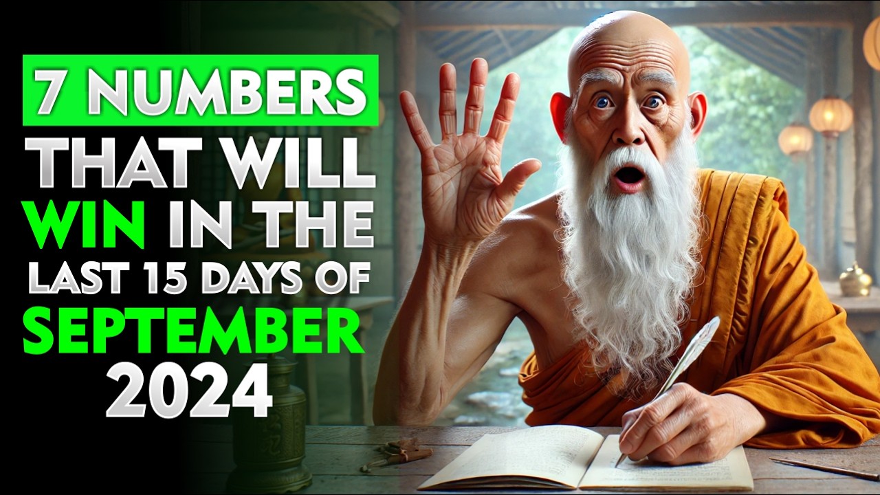 Lucky Numbers: 7 Numbers to Focus on in the Last 15 Days of September 2024 | Buddhist Teachings
