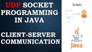UDP Socket Programming in JAVA | Advance JAVA