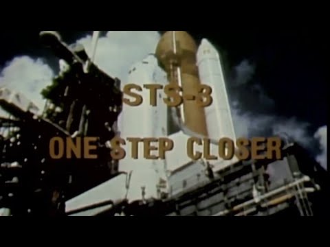 STS 3 : One step closer - 1982 Nasa documentary