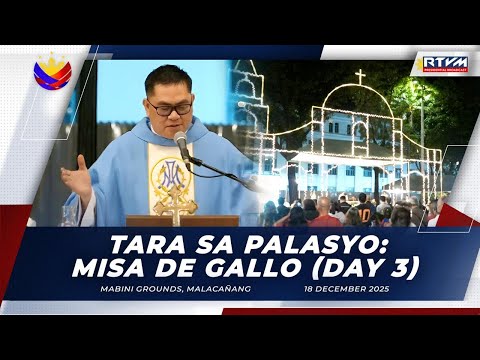 Tara sa Palasyo: Misa de Gallo (Day 3) 12/18/2026