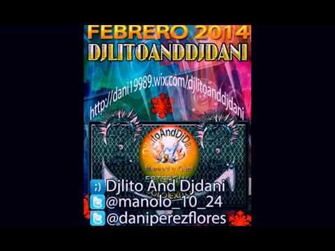 Sesion Febrero 2014 (DJLitoAndDJDani)