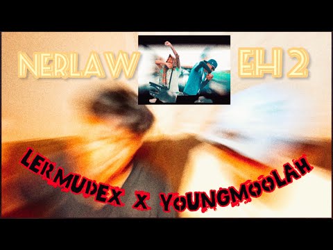 LerMuDex X YoungMooLah - NerLawEh 2 | Bump or Pass? | Reaction