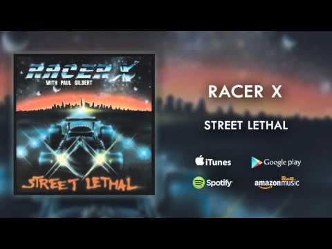 Racer X - Street Lethal (Official Audio)