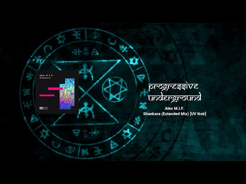 Alex M.I.F. - Shankara (Extended Mix) [UV Noir] #Melodictechno