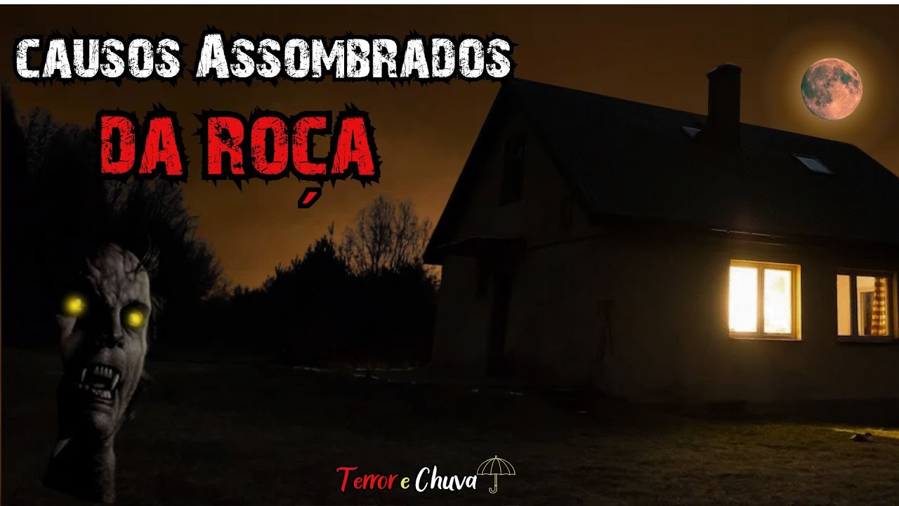 Coisas Assombradas da Roça (670)