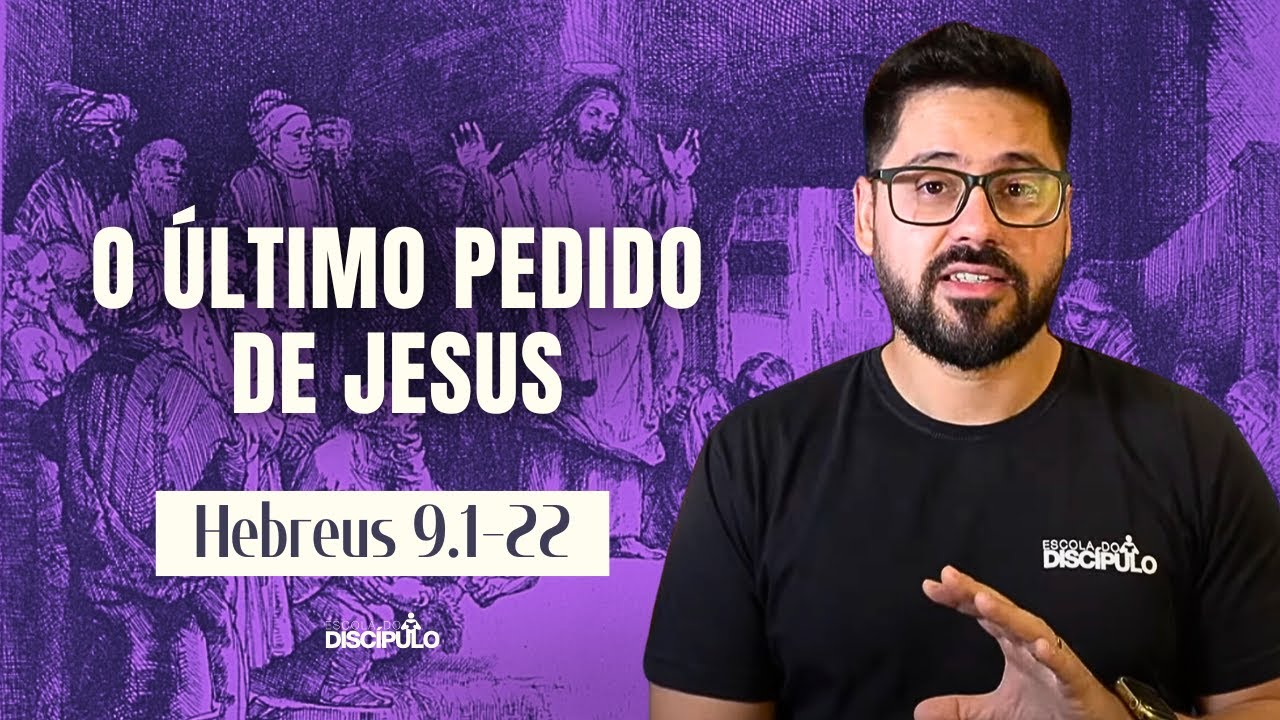 O sangue de Jesus e o tabernáculo celestial | Hebreus 9.1-28