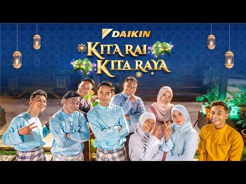 Daikin Raya 2022: Kita Rai, Kita Raya (OFFICIAL Video) (Extended Cut)