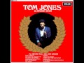 Tom Jones - I Wake Up Crying