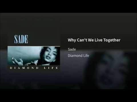 download lagu mp3 mp4 Sade Why Can T We Live Together Remix, download mp3 Sade Why Can T We Live Together Remix free downloadn, video klip Sade Why Can T We Live Together Remix
