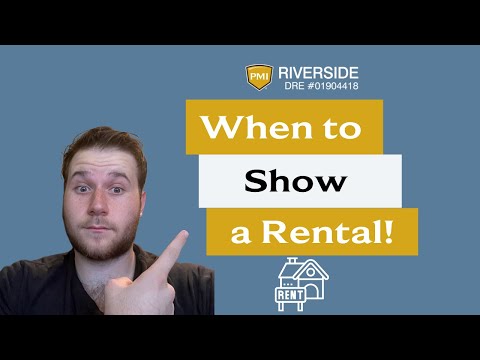 When To Show a Rental Property in Riverside CA
