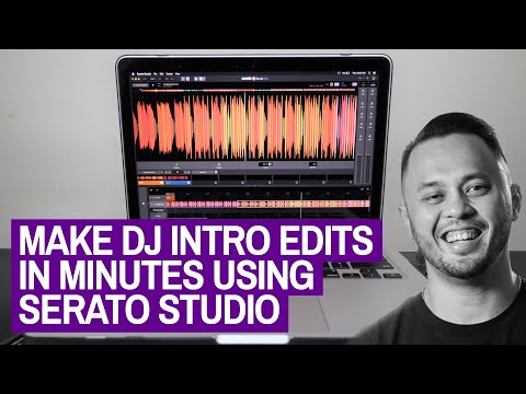 Make DJ Intro Edits In Minutes Using Serato Studio