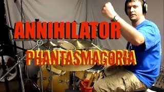 ANNIHILATOR - Phantasmagoria - Drum Cover