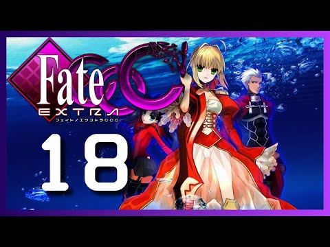 Fate Extra/CCC Part 18 - Final Struggle