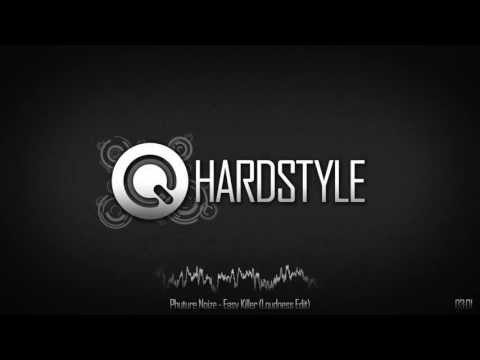 Phuture Noize -  Easy Killer (Loudness Edit)