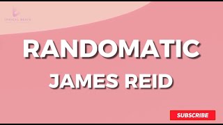 James Reid - Randomantic (Lyrics)