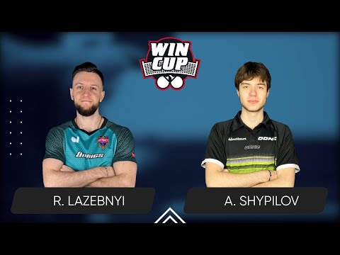 22:45 Ruslan Lazebnyi - Anton Shypilov West 6 WIN CUP 17.05.2024 | TABLE TENNIS WINCUP