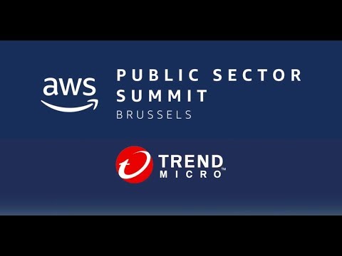 AWS Public Sector Summit Brussels – Trend Micro Sponsor Spotlight