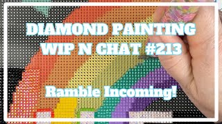 I Have No Idea Where This Is Going . . . | Diamond Painting WIP n Chat 213