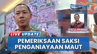 Dalami Kasus Penganiayaan Maut di Tapos, Polres Depok Periksa Sejumlah Saksi