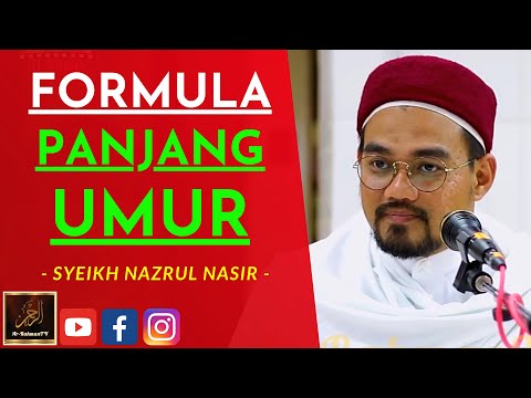 Syeikh Nazrul Nasir - FORMULA PANJANG UMUR