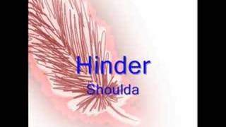 Hinder- Shoulda