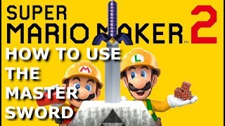 How to use the Master Sword in Mario Maker 2 - Play as Zelda