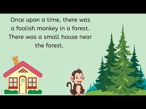 The foolish monkey | Moral story  Easy story in English | 2 minutes  story  | Animal story | Story |