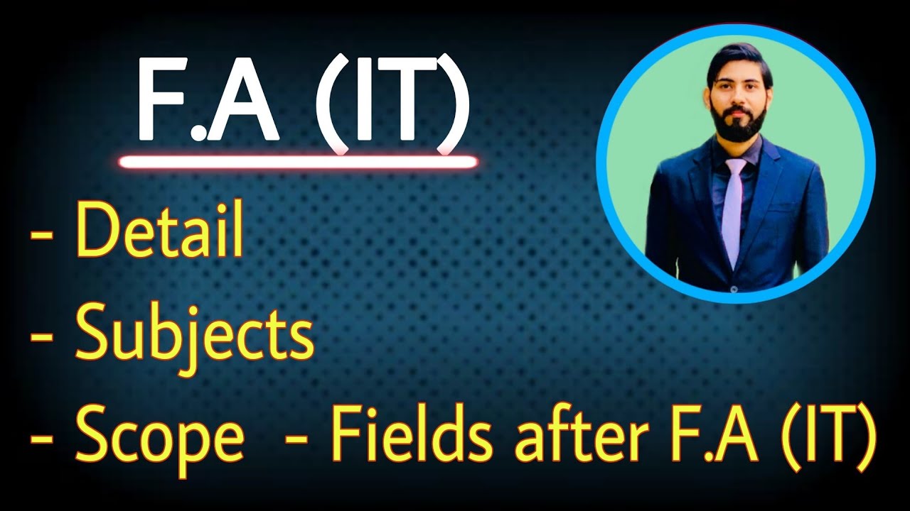 F.A IT subjects, scope and fields | F.A IT books