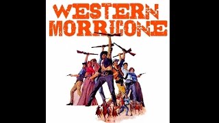 Ennio Morricone - Morricone Western (Official Soundtrack Collection)