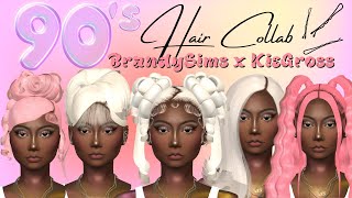 BrandySims X KieGross 90's Hair Collaboration + LINKS! | SxintMade Gaming | Sims 4