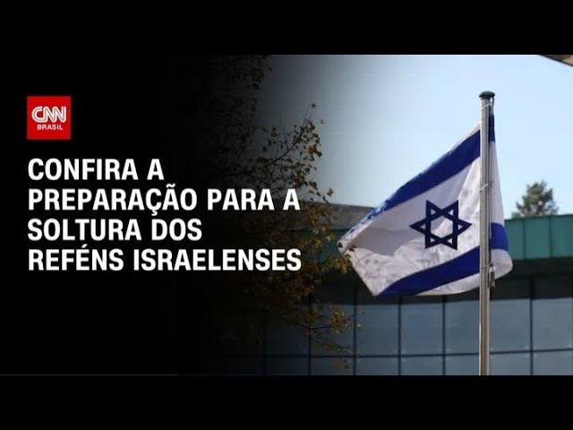 Confira a preparação para a soltura dos reféns israelenses | CNN BRASIL