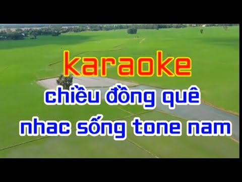 karaoke Chiều Đồng Quê /nhạc sống /tone nam dễ hát