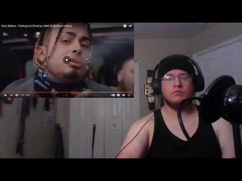 Bezz Believe Parking Lot REACTION🎤🎤🎤🎤🎤