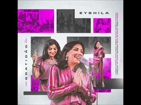 07. Vai Amanhecer - Eyshila (feat. Paulo César Baruk e Rebeca Nemer)