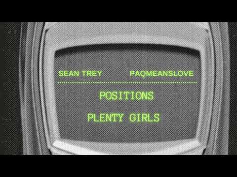 Sean Trey & paqmeanslove - Plenty Girls (Official Audio)