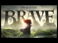 Brave Soundtrack Main Theme