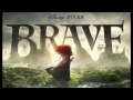 Brave Soundtrack - Main Theme 