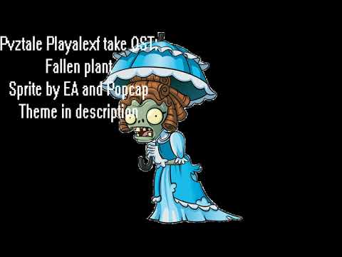 Pvztale Playalexf take OST: Fallen plant (Extended)