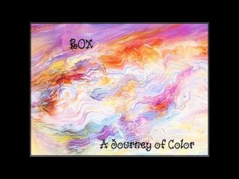 ROX - A Journey of Color (Psychill Mix)