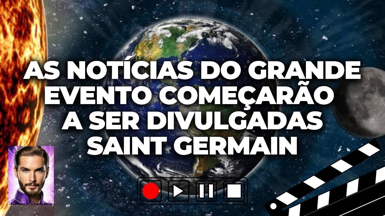 ANÚNCIO MUNDIAL PRESTES A ACONTECER por Saint Germain